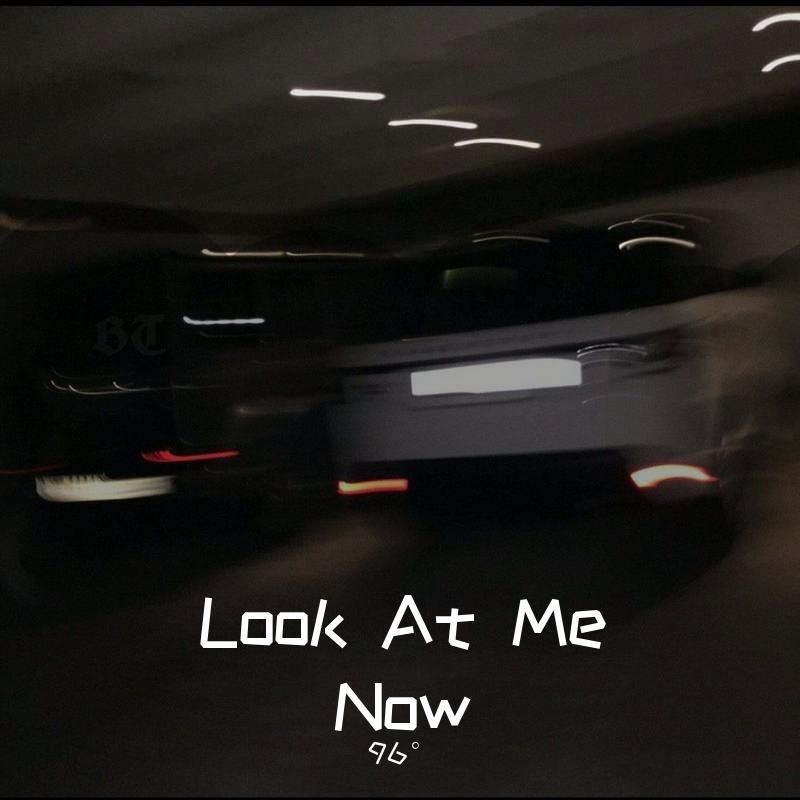 Look At Me Now