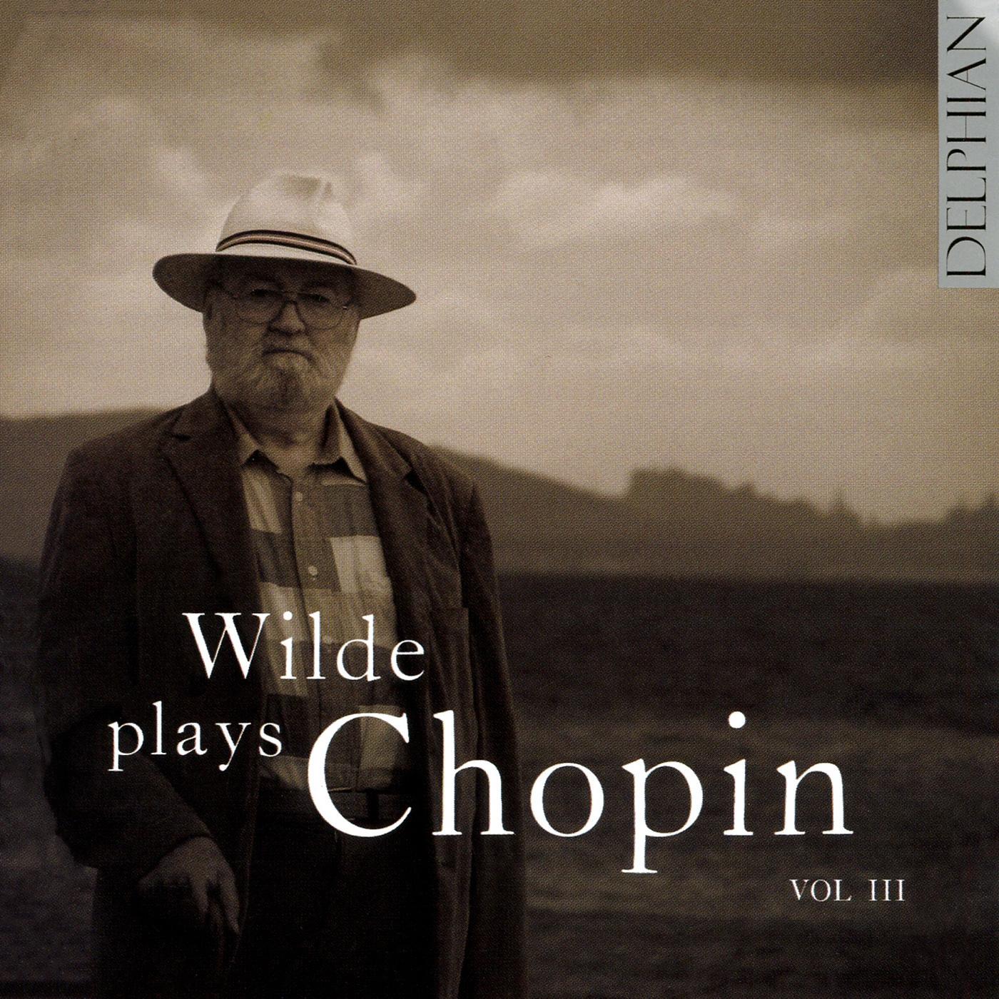 CHOPIN, F.: Piano Music (Wilde, Vol. 3)