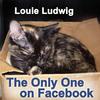 Louie Ludwig - The Only One on Facebook
