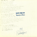 Just Say So