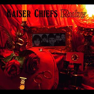 Ruby - Kaiser Chiefs (SC karaoke) 带和声伴奏 （升8半音）