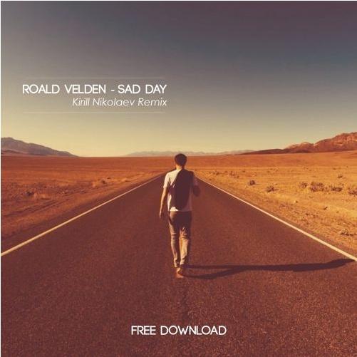 Sad Day (Kirill Nikolaev Remix)