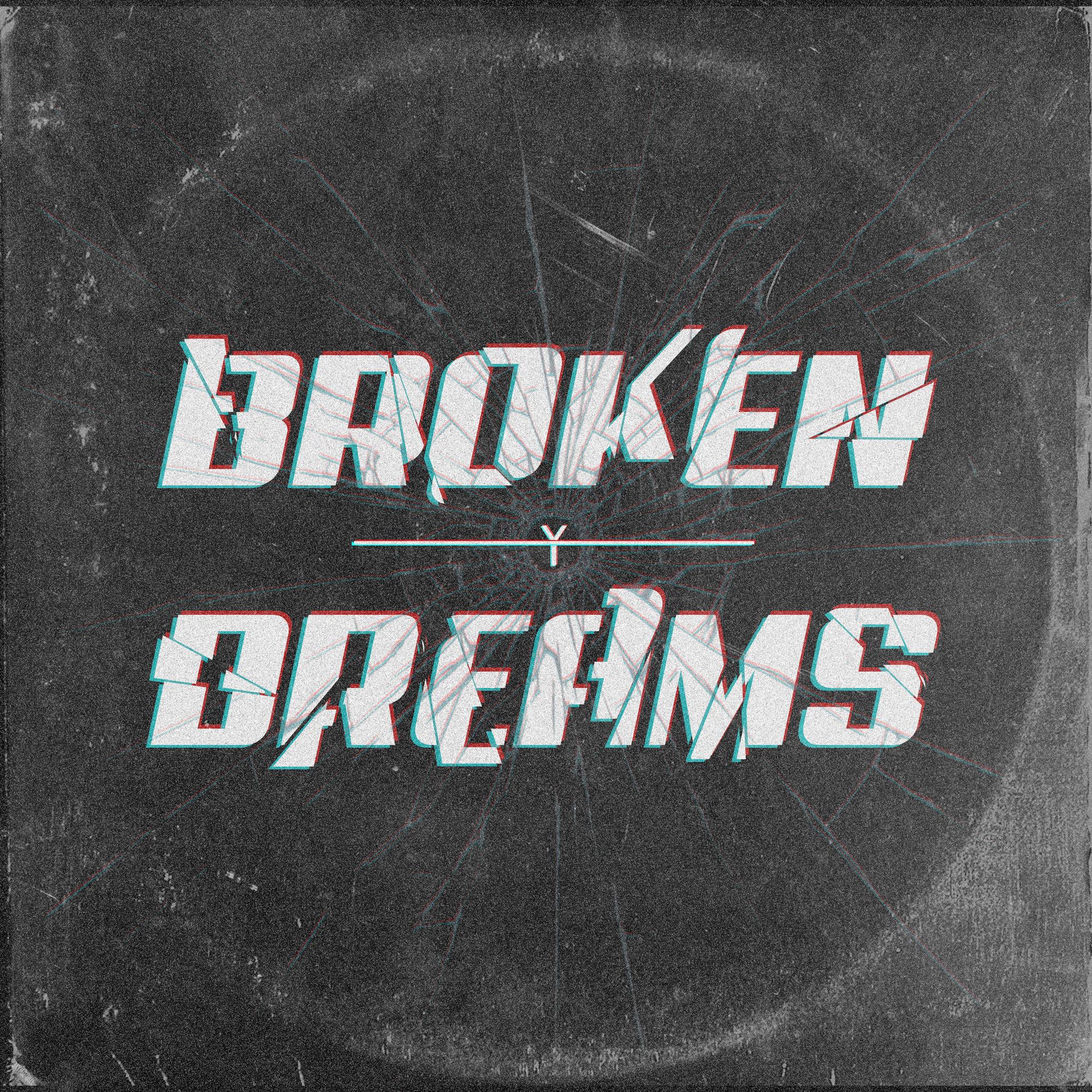 Broken Dreams