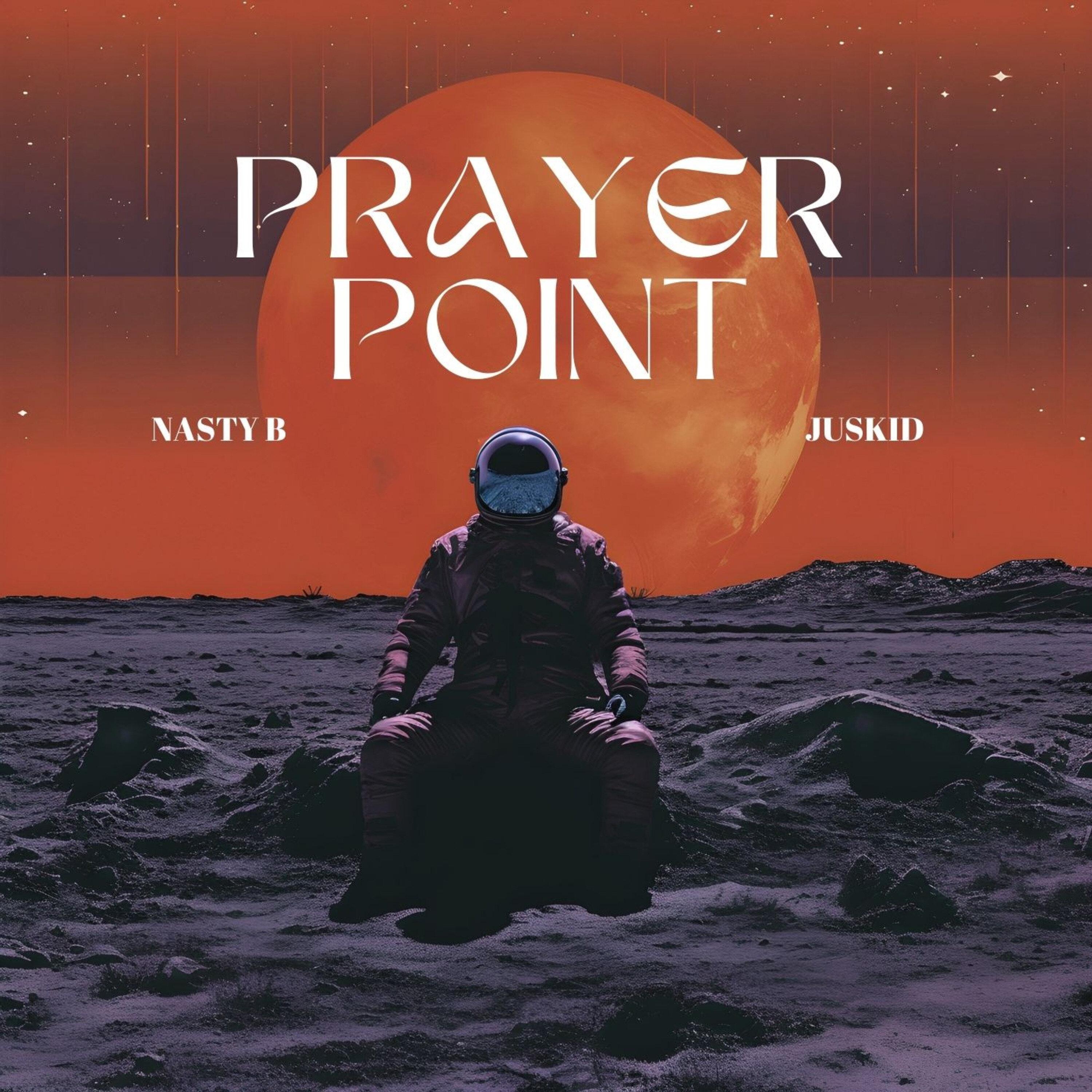 Prayer Point - Nasty B - 专辑 - 网易云音乐