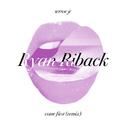 Come First (Ryan Riback Remix)专辑