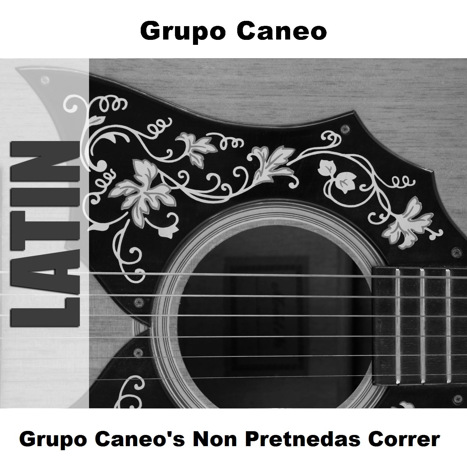 Grupo Caneo's Non Pretnedas Correr
