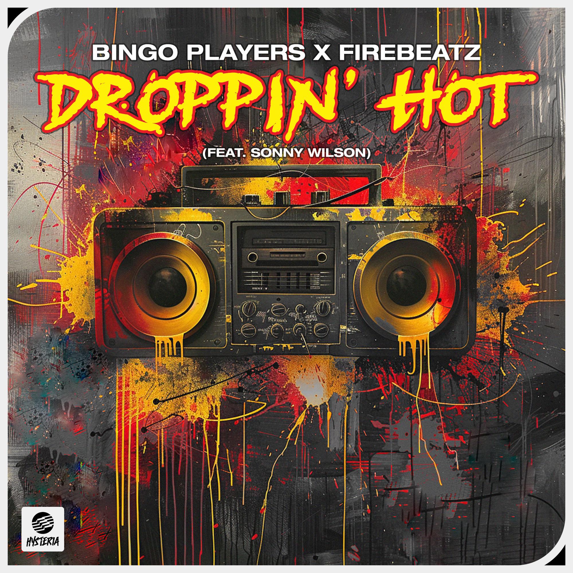 Bingo Players - Droppin' Hot (feat. Sonny Wilson)