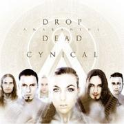 Drop Dead Cynical