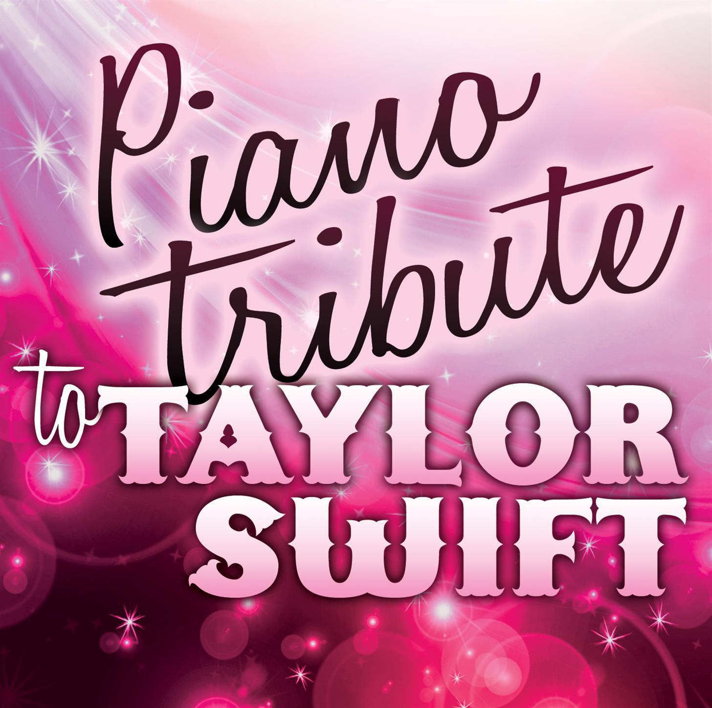 Piano Tribute to Taylor Swift专辑