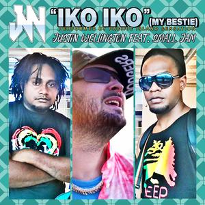 Justin Wellington & Small Jam - Iko Iko (My Bestie) (VS karaoke) 带和声伴奏