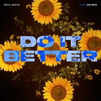 Felix Jaehn & Zoe Wees - Do It Better (Pre-V) 带和声伴奏