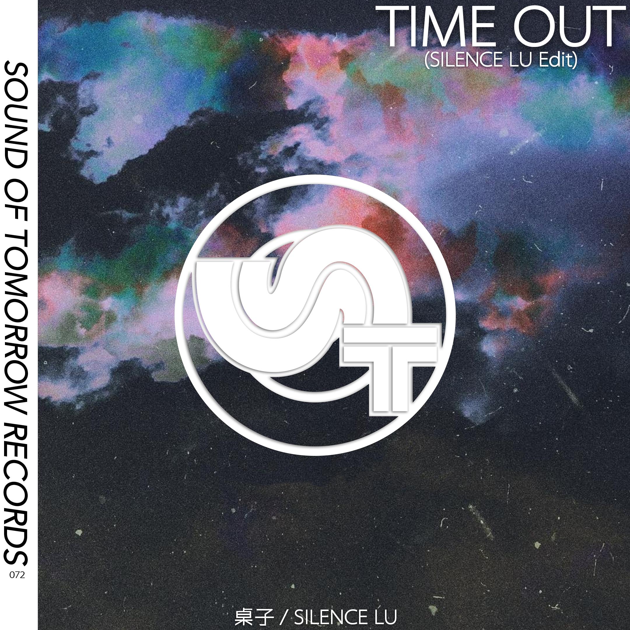 Time Out(Silence Lu Edit.)专辑