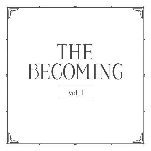 Becoming, Vol. 1