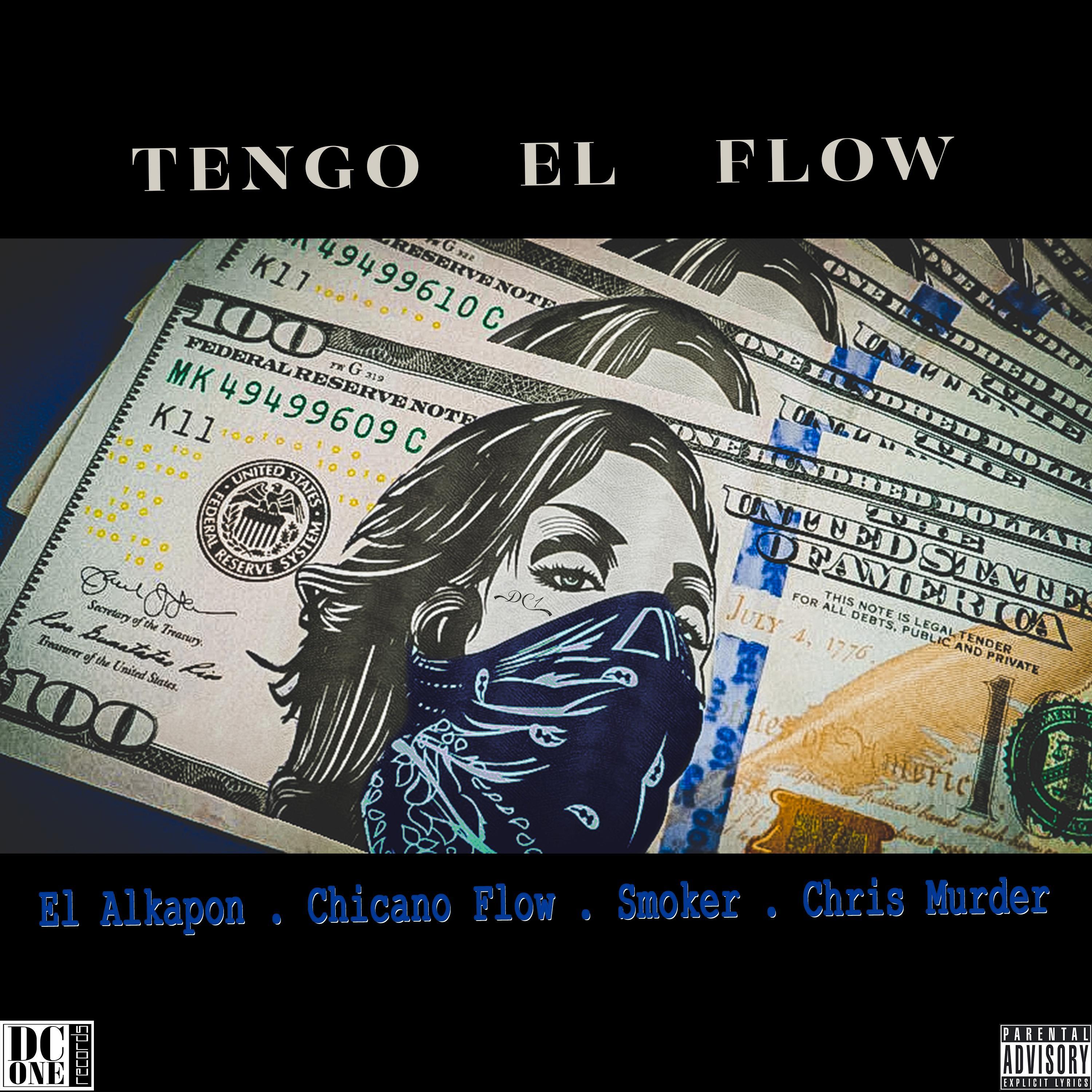 Tengo El Flow (feat. Chicano Flow, Smoker & Chris Murder)