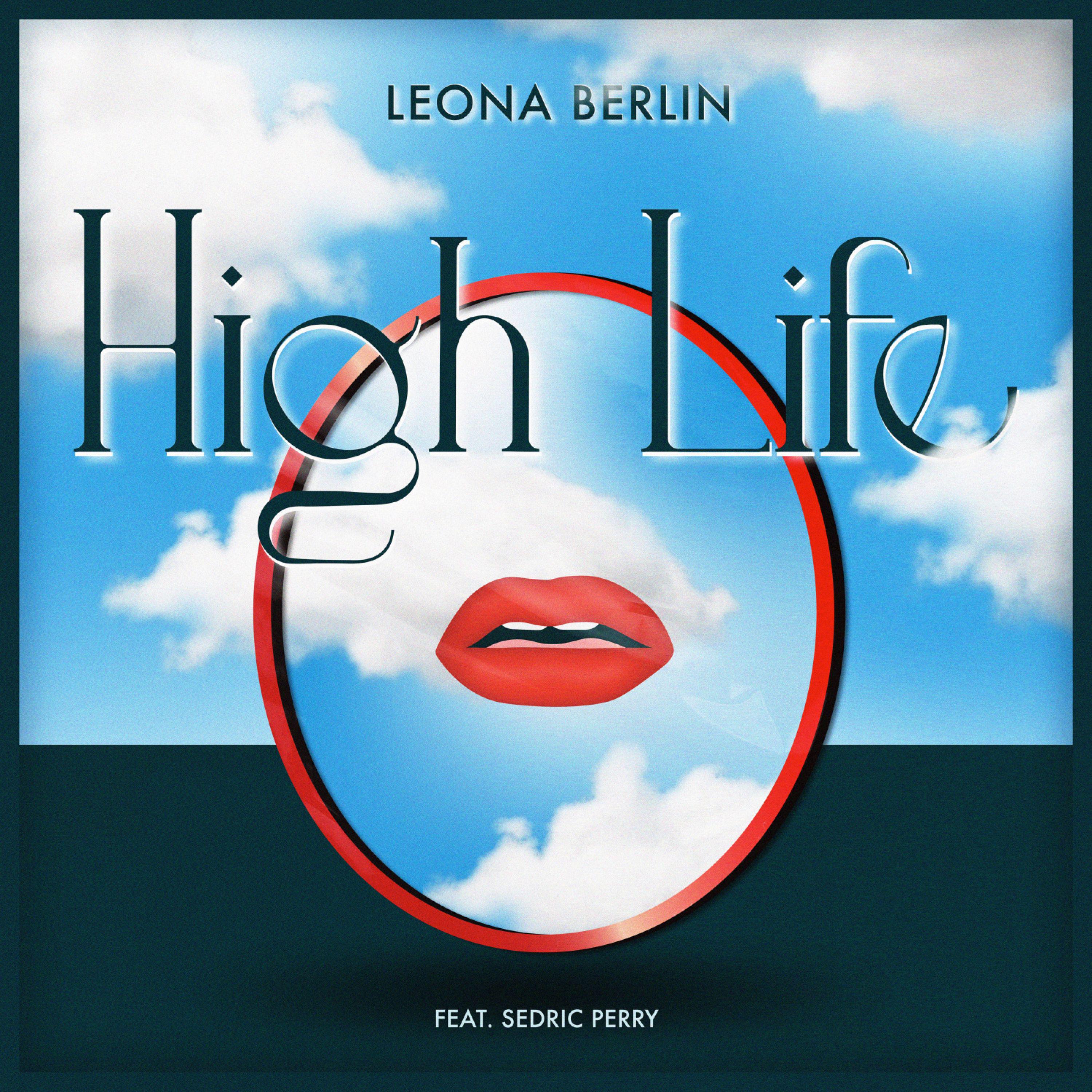 Leona Berlin - High Life