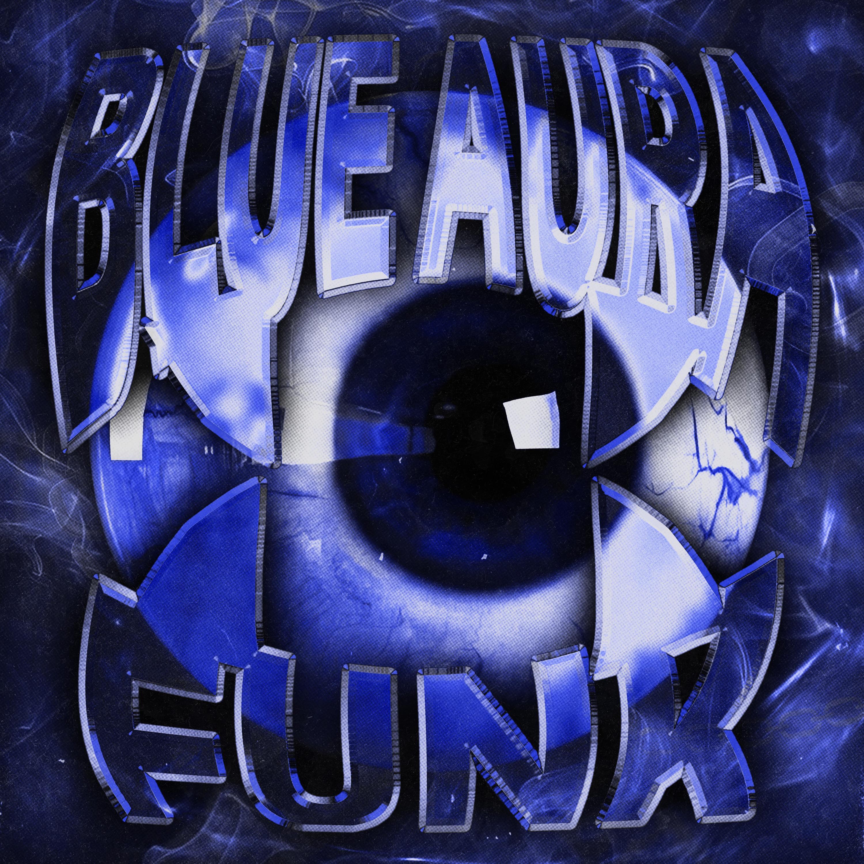 BLUE AURA FUNK