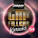 Zoom Karaoke Gap Fillers, Vol. 54专辑