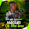 MC GH Magrão - Mahau