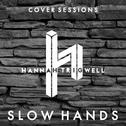 Slow Hands专辑