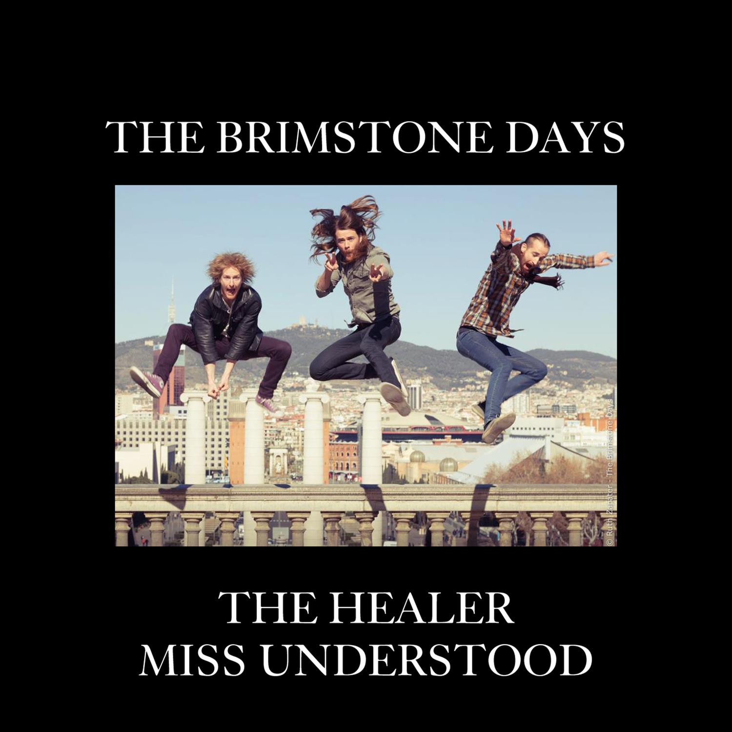 The Healer / Miss Understood