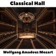 Classical Hall: Wolfgang Amadeus Mozart