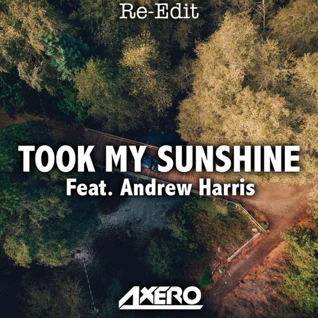 Took My Sunshine (feat. Andrew Harris) [Re-Edit]专辑