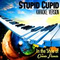 Stupid Cupid (In the Style of Connie Francis) [Karaoke Version] - Single