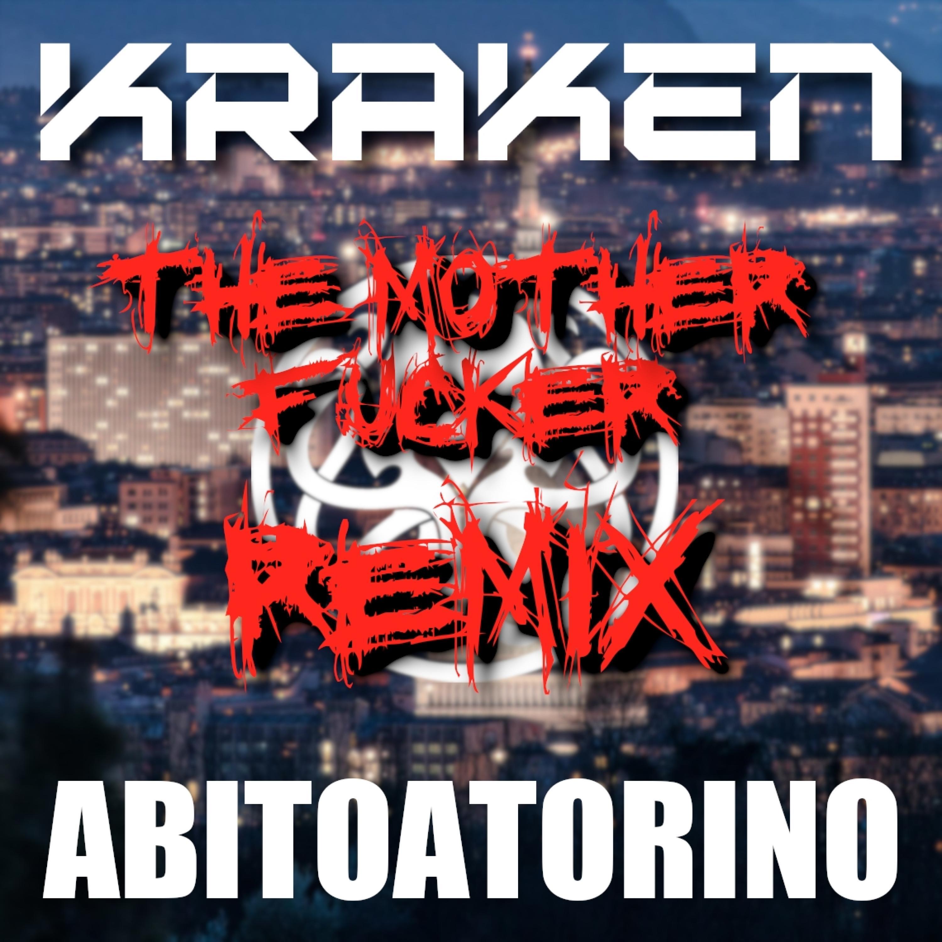 AbitoaTorino (The Mother ****er Remix)