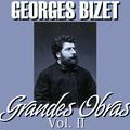 Georges Bizet Grandes Obras Vol.II