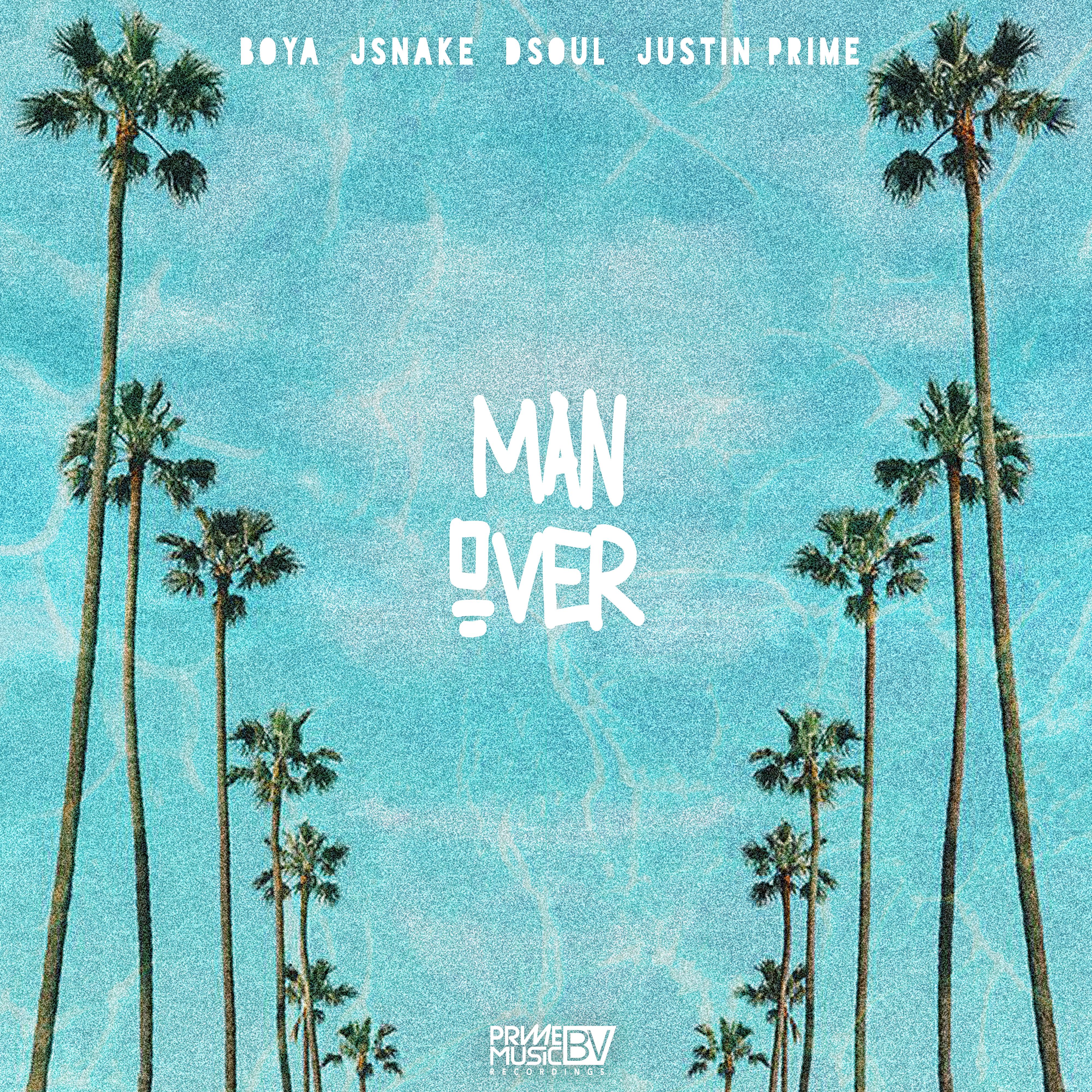 BOYA - Man Over (feat. Justin Prime)