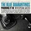 The Blue Quarantinos - Write Me A Few Lines