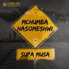 Supa Musa - Mchumba Hasomeshwi