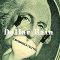 Dollar Rain