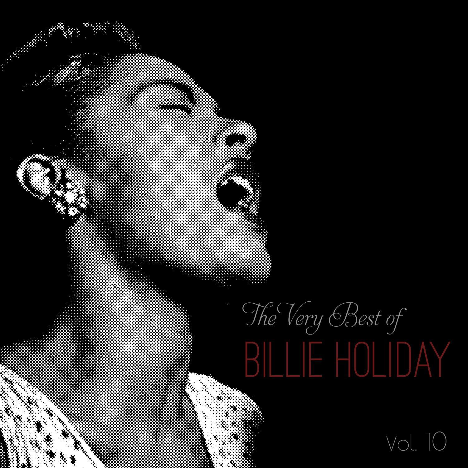 The Very Best of Billie Holiday, Vol. 10专辑