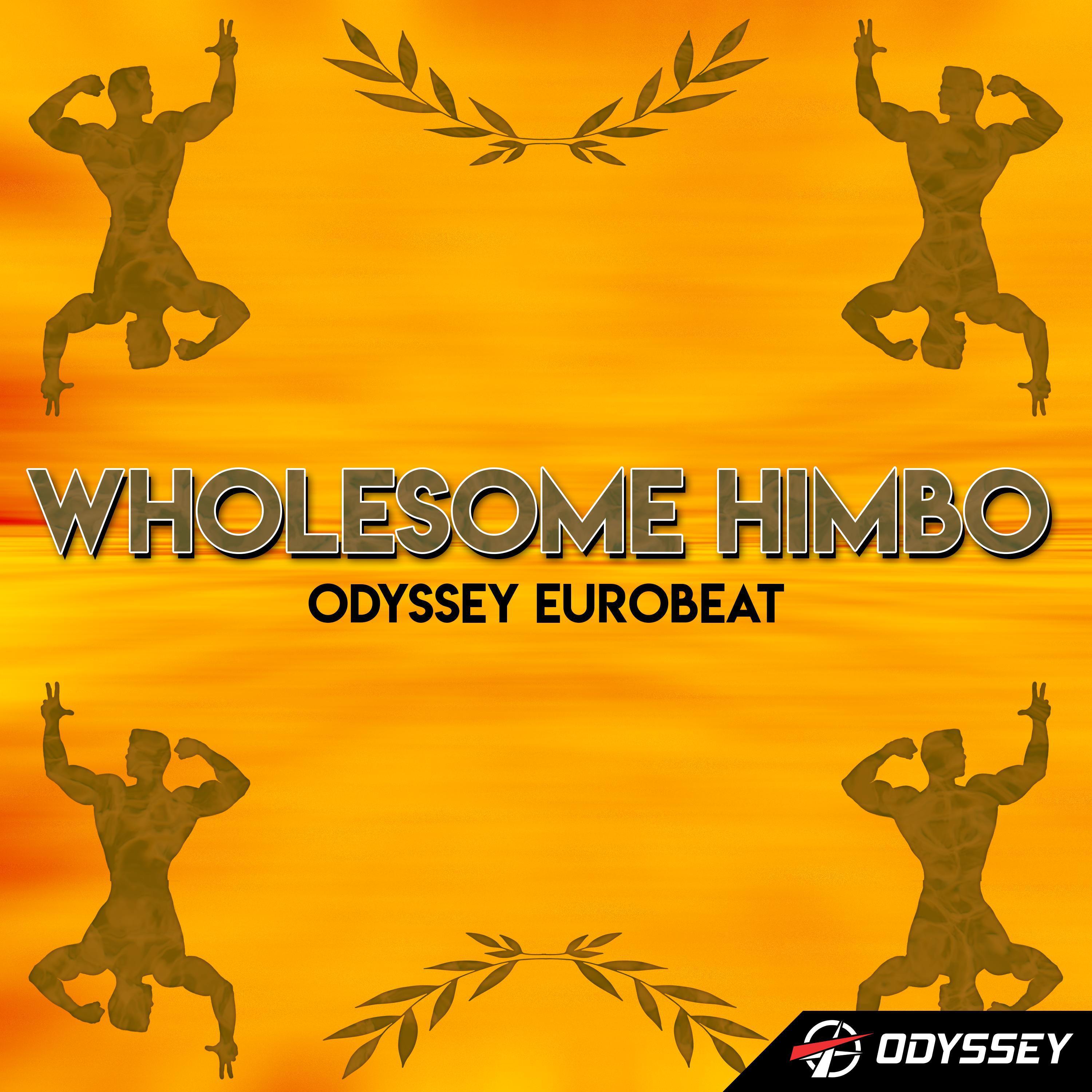 Odyssey Eurobeat - Wholesome Himbo (Instrumental) (Instrumental)
