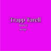 Trapp Tarell - Thick & Savage