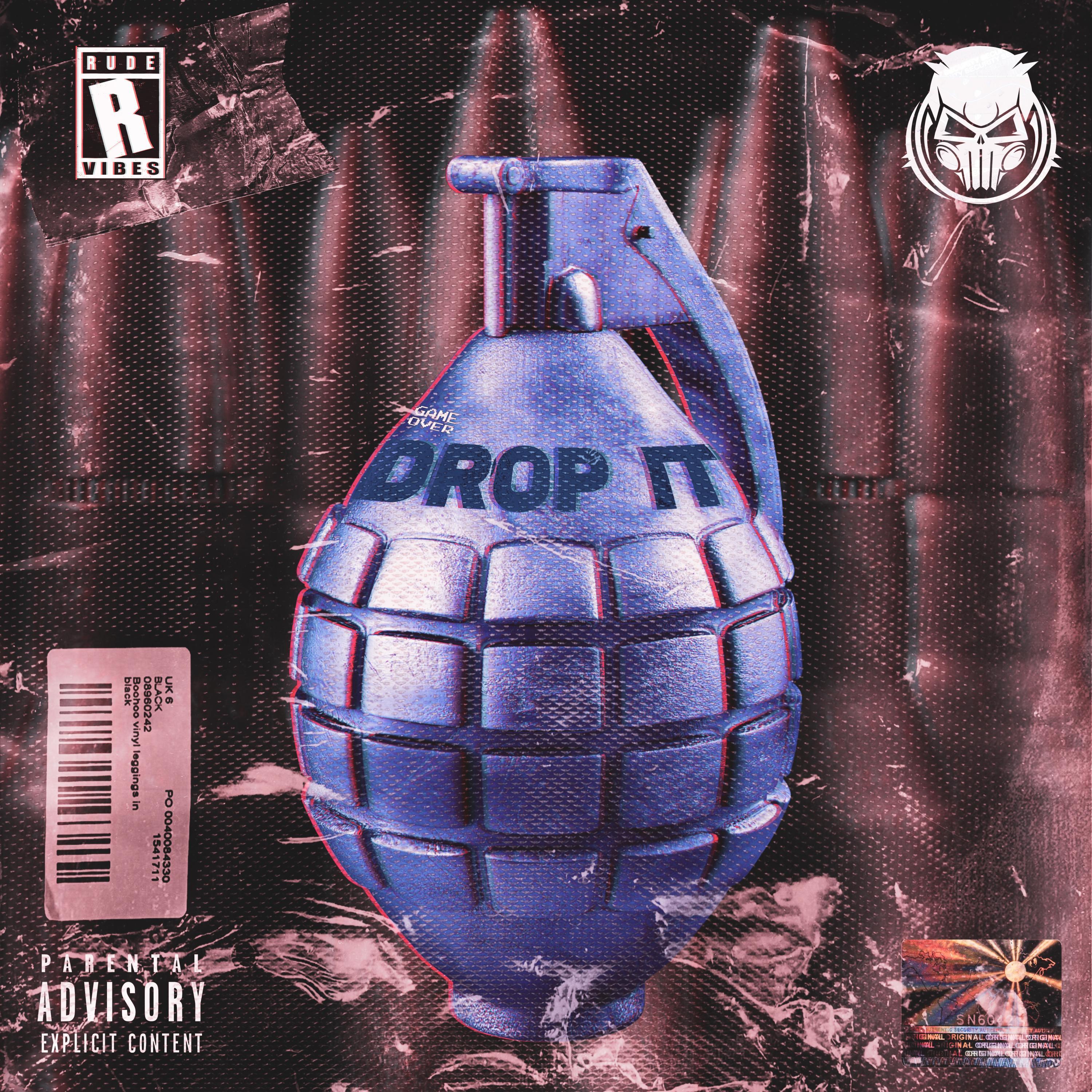 DROP IT