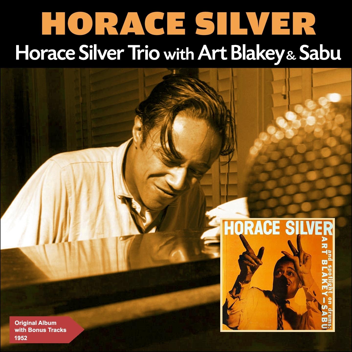 Horace Silver Trio with Art Blakey & Sabu