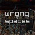 Wrong Spaces