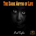 The Dark Abyss of Life