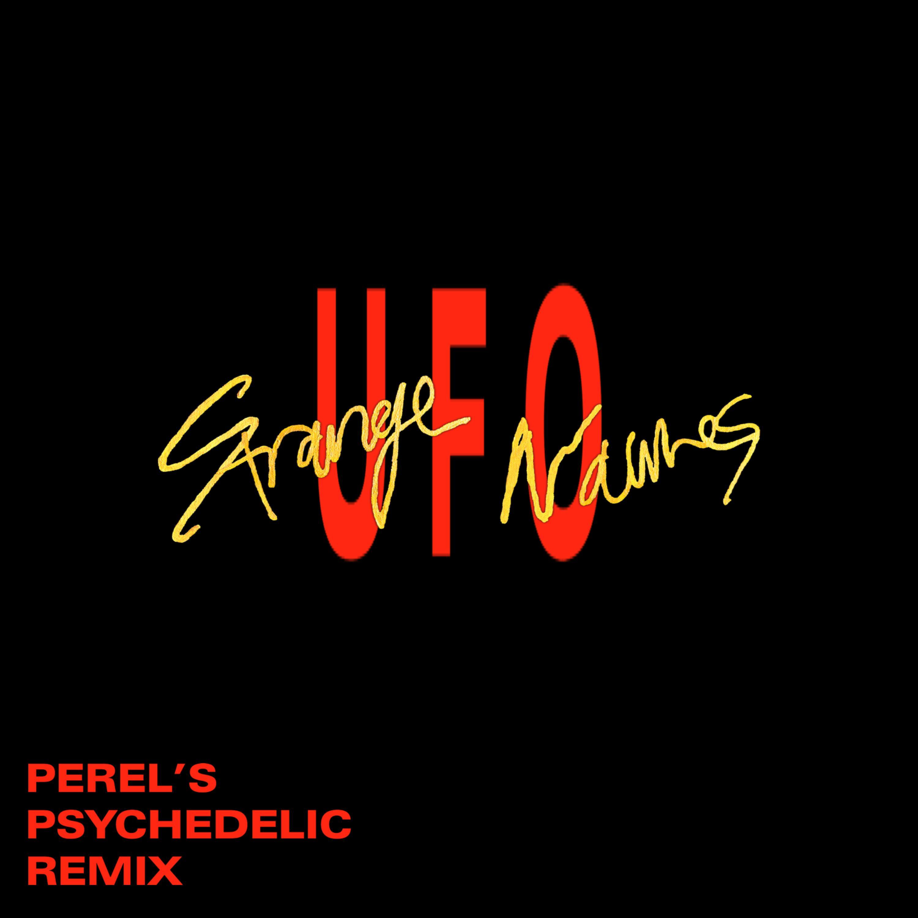 UFO (Perel's Psychedelic Remix)
