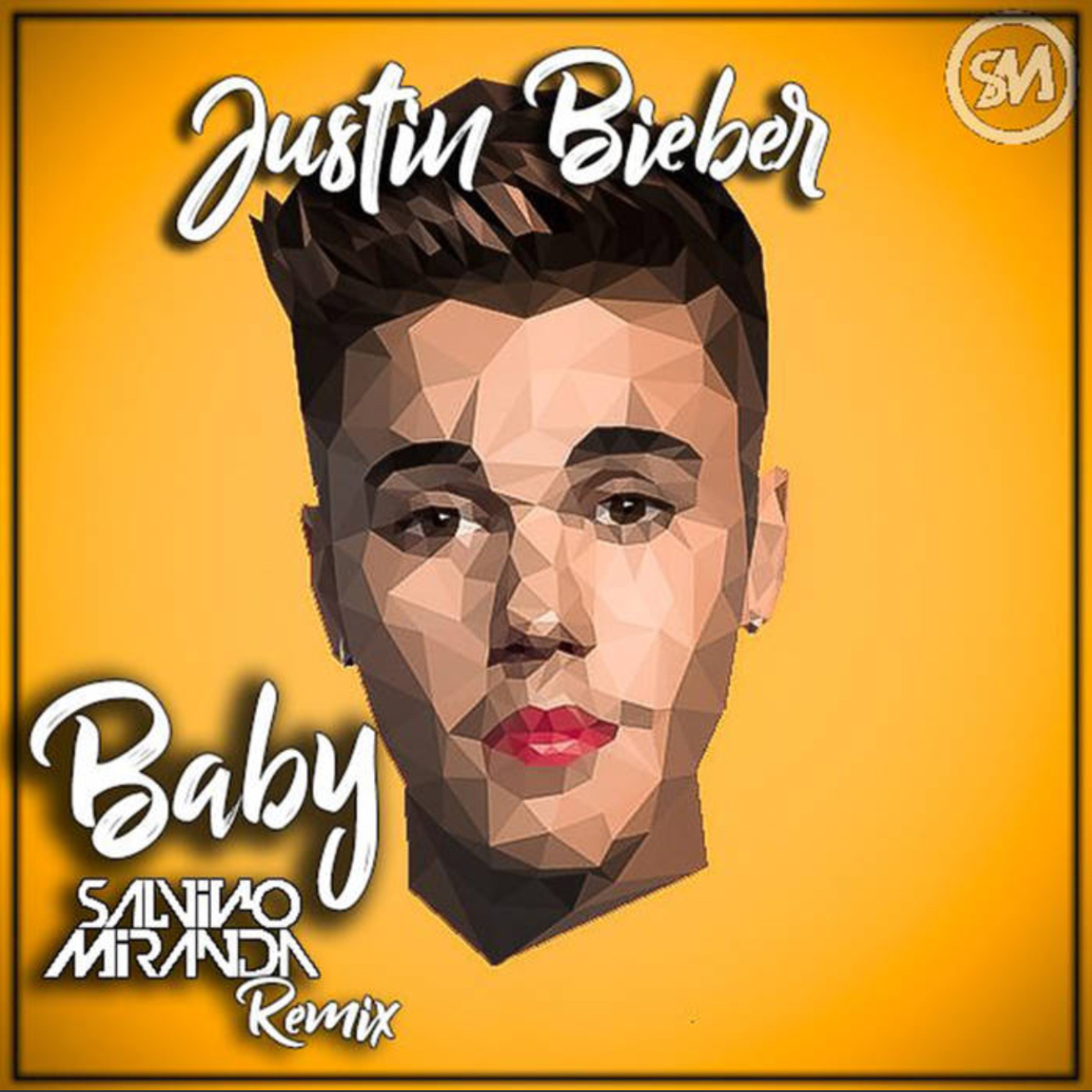 Baby(SaLvino Miranda Remix)
