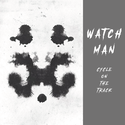 WATCH MAN