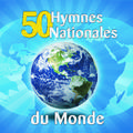 50 Hymnes Nationales Du Monde