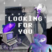 Looking For You Part.2