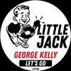 George Kelly - Let's Go (Radio Edit)