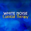 White Noise: Essential Therapy