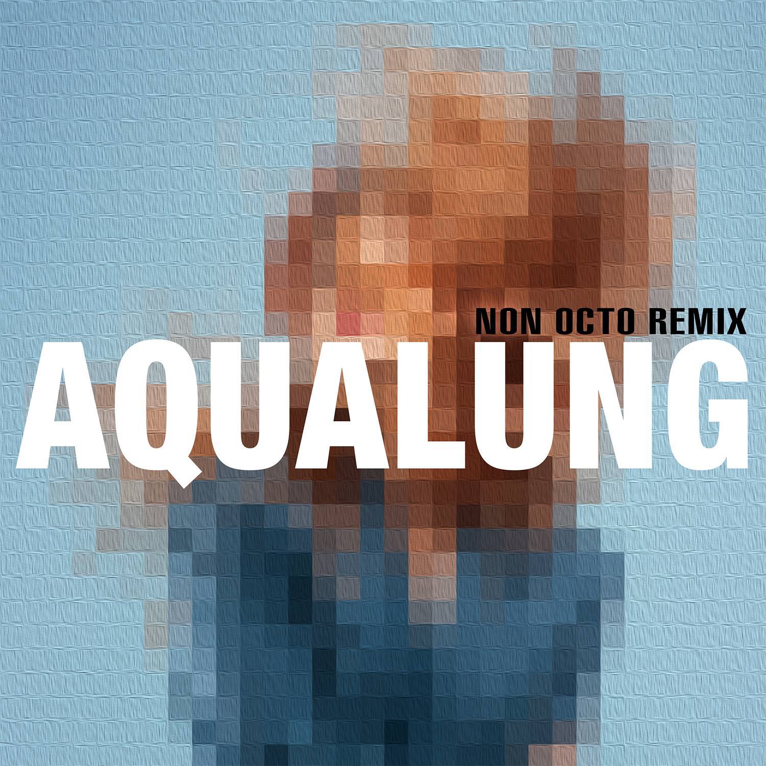 Aqualung (Non Octo Remix)专辑