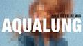 Aqualung (Non Octo Remix)专辑