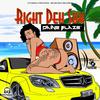 Daine Blaze - Right Deh Suh (Radio Edit)